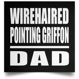Wirehaired Pointing Griffon Dad - Poster Square