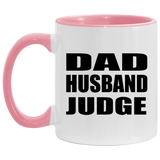 Dad Husband Judge - 11oz Accent Mug Pink