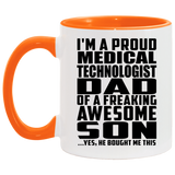 Proud Medical Technologist Dad Of Awesome Son - 11oz Accent Mug Orange