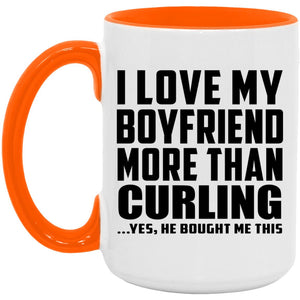 I Love My Boyfriend More Than Curling - 15oz Accent Mug Orange