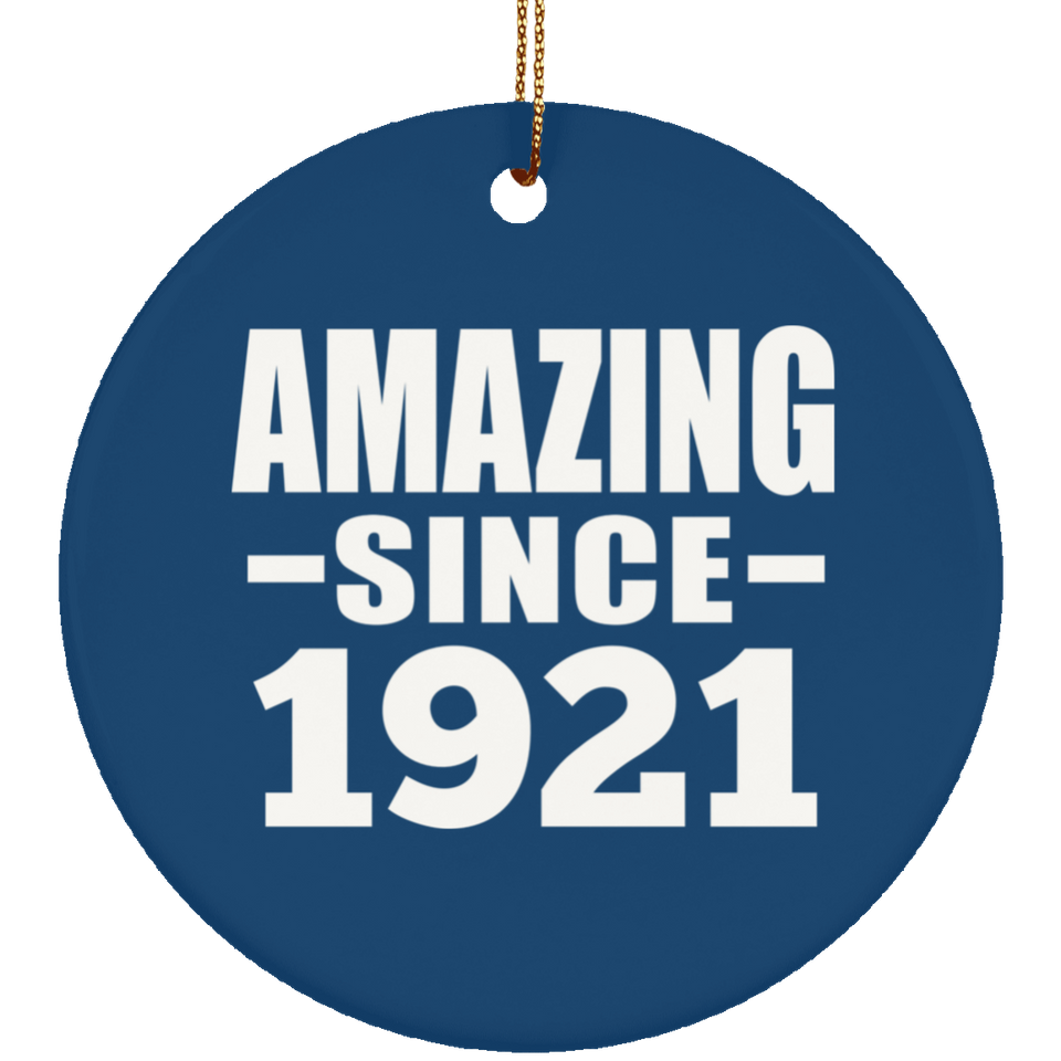 103rd Birthday Amazing Since 1921 - Circle Ornament