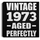51st Birthday Vintage 1973 Aged Perfectly - Canvas Square