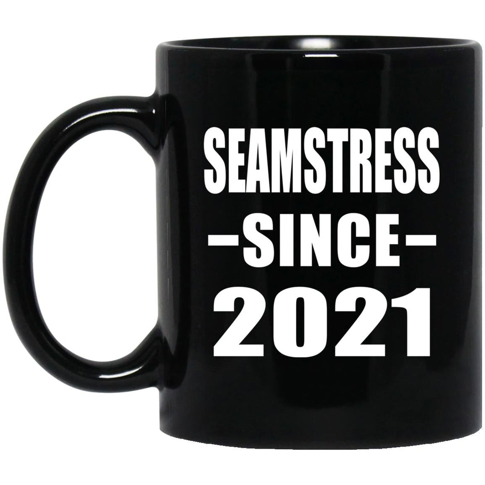 Seamstress Since 2021 - 11oz Coffee Mug Black