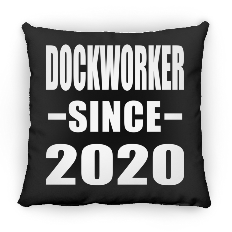 Dockworker Since 2020 - Throw Pillow Black