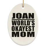 Joan World's Okayest Mom - Oval Ornament