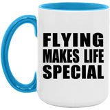 Flying Makes Life Special - 15oz Accent Mug Blue
