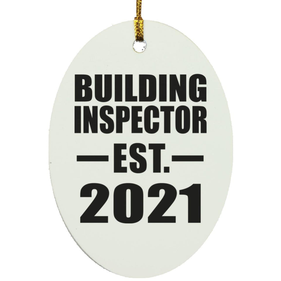 Building Inspector Established EST. 2021 - Oval Ornament