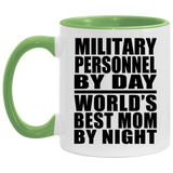 Military Personnel By Day World's Best Mom By Night - 11oz Accent Mug Green