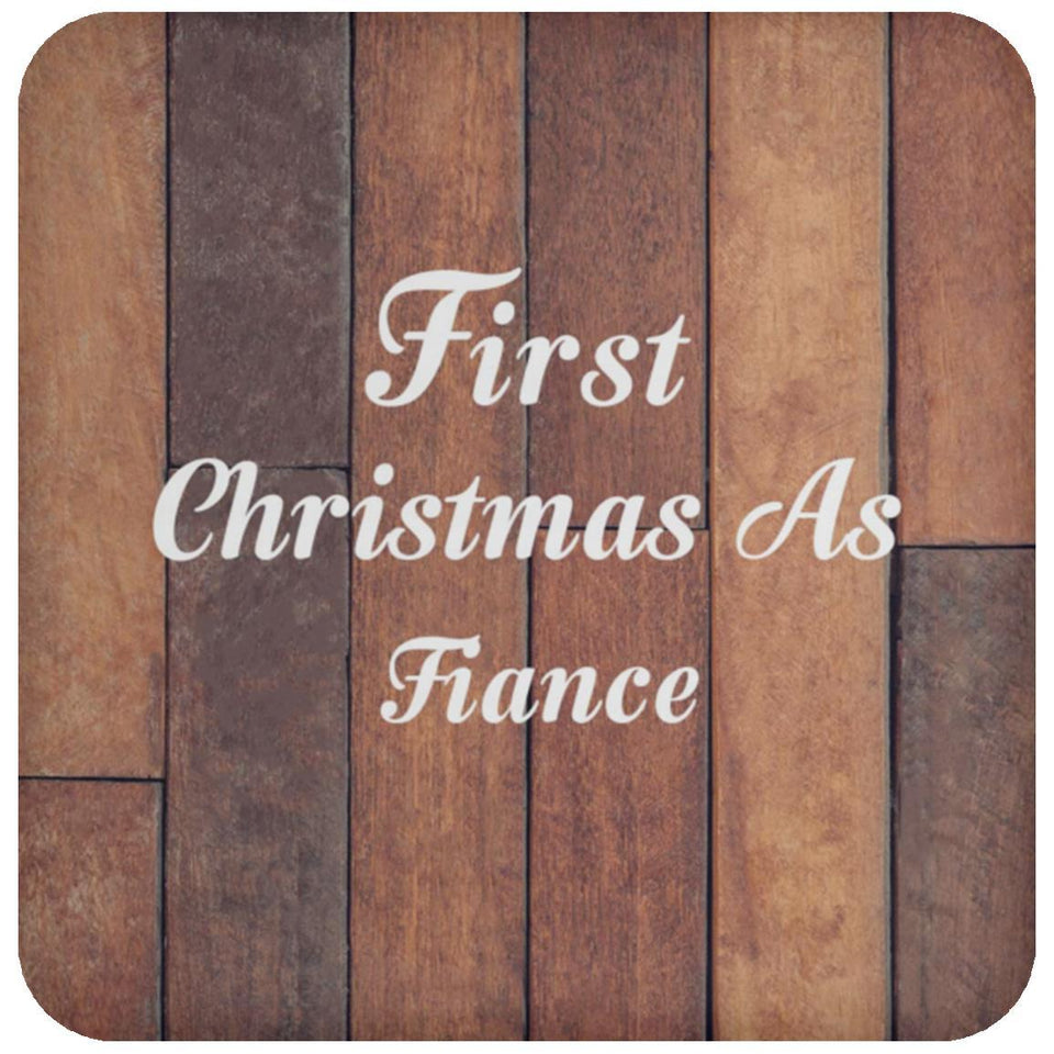 First Christmas As Fiance - Drink Coaster E
