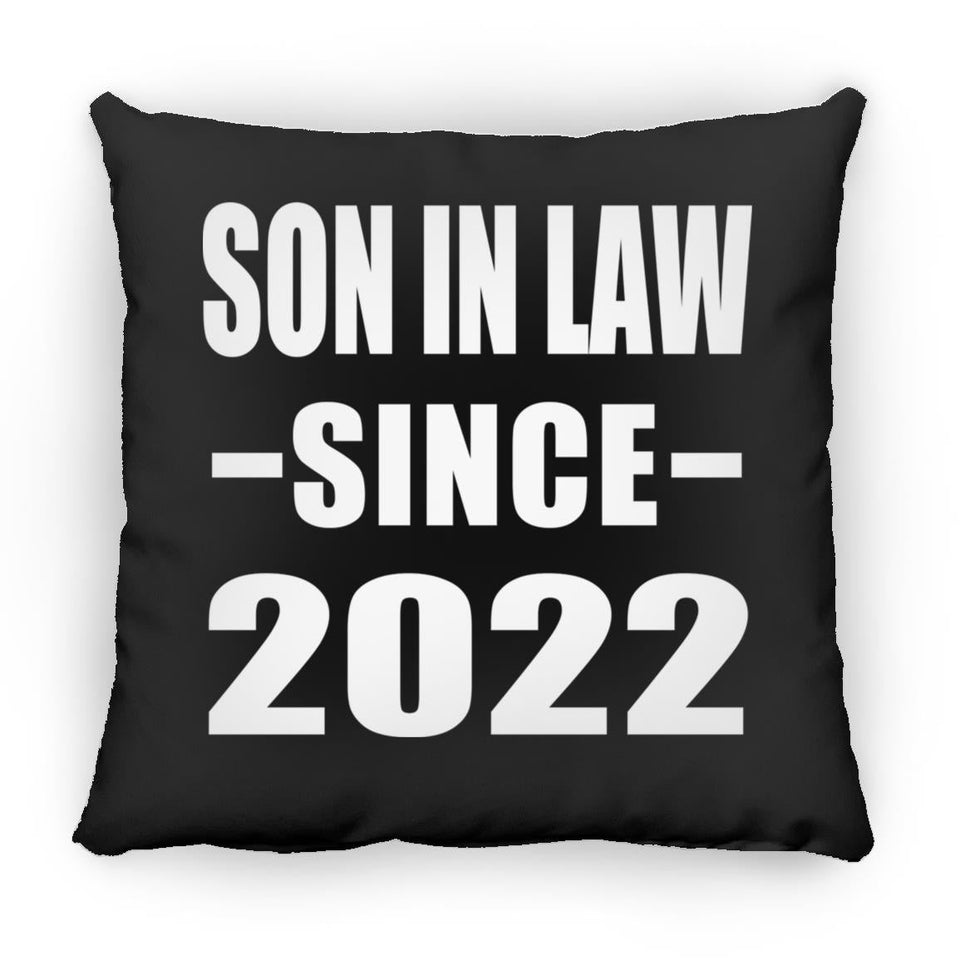 Son In Law Since 2022 - Throw Pillow Black