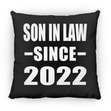 Son In Law Since 2022 - Throw Pillow Black