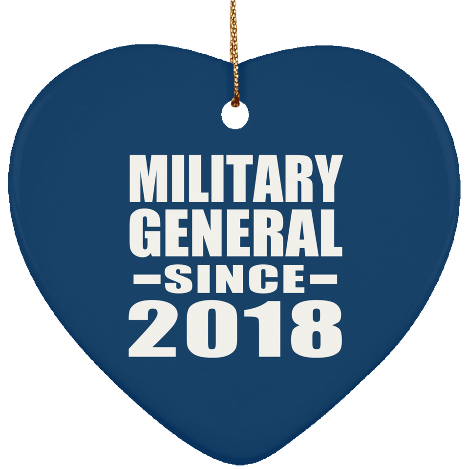 Military General Since 2018 - Heart Ornament