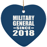 Military General Since 2018 - Heart Ornament