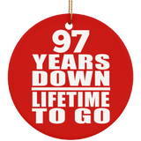 97th Anniversary 97 Years Down Lifetime To Go - Circle Ornament