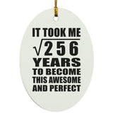 16th Birthday Took Square Root of 256 Years To Awesome - Oval Ornament