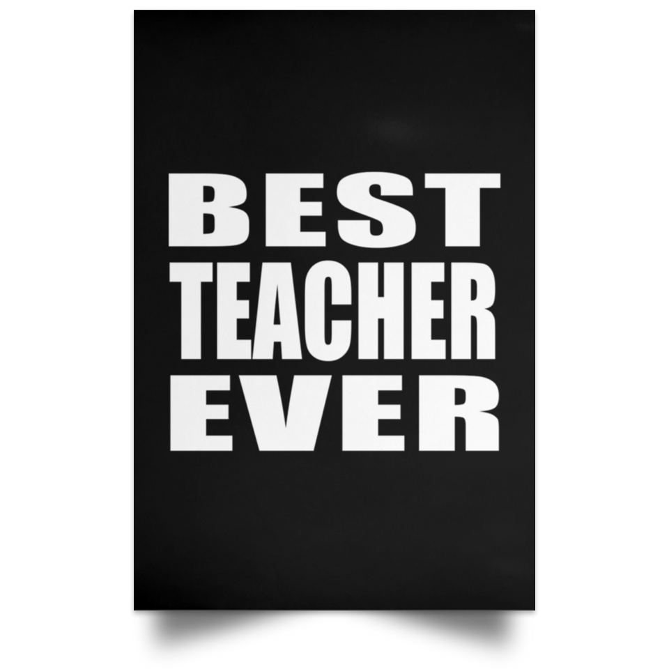 Best Teacher Ever - Poster Portrait