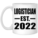Logistician Established EST. 2022 - 11oz Coffee Mug