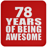 78th Birthday 78 Years Of Being Awesome - Drink Coaster