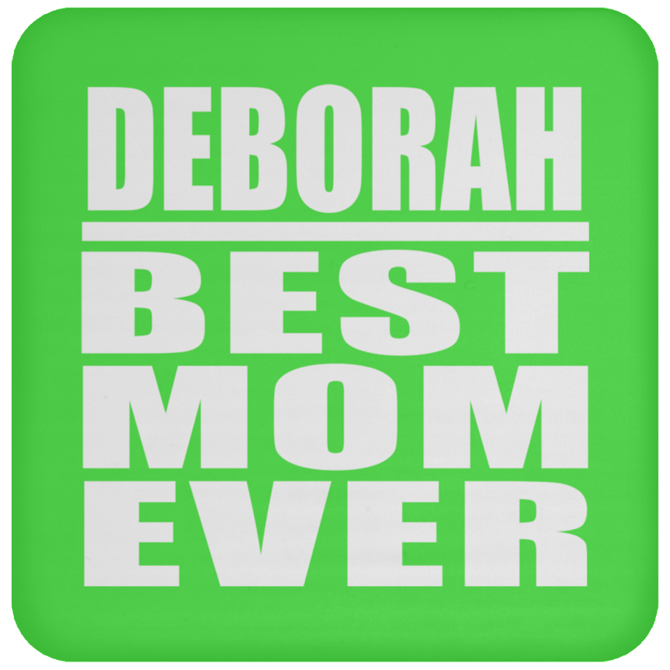 Deborah Best Mom Ever - Drink Coaster