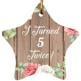 10th Birthday I Turned 5 Twice - Star Ornament B