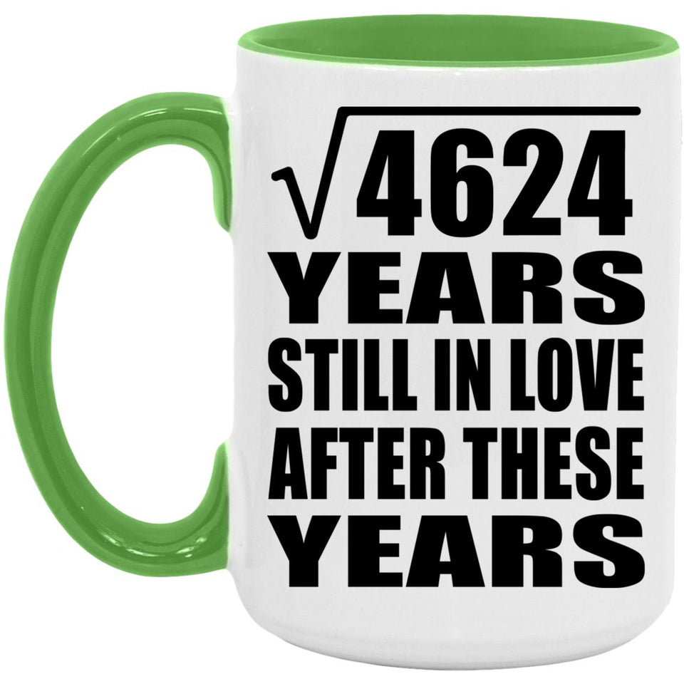 68th Anniversary Square Root of 4624 Years Still In Love - 15oz Accent Mug Green
