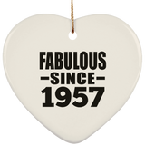 67th Birthday Fabulous Since 1957 - Heart Ornament