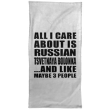 All I Care About Is Russian Tsvetnaya Bolonka - Hand Towel