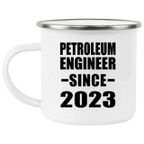 Petroleum Engineer Since 2023 - 12oz Camping Mug