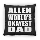 Allen World's Okayest Dad - Throw Pillow Black