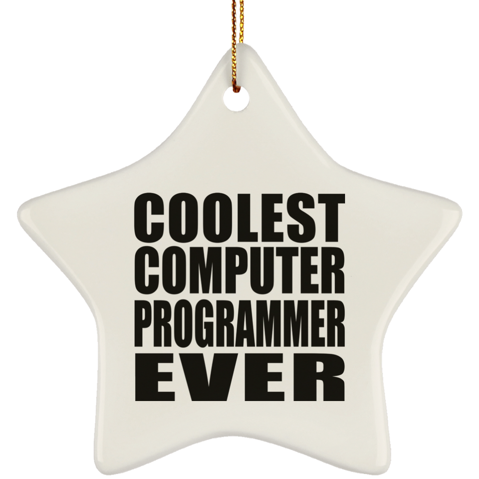 Coolest Computer Programmer Ever - Star Ornament