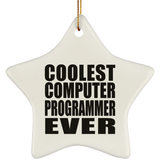 Coolest Computer Programmer Ever - Star Ornament