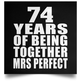 74th Anniversary 74 Years Of Being Mrs Perfect - Poster Square