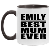 Emily Best Mum Ever - 11oz Accent Mug Black