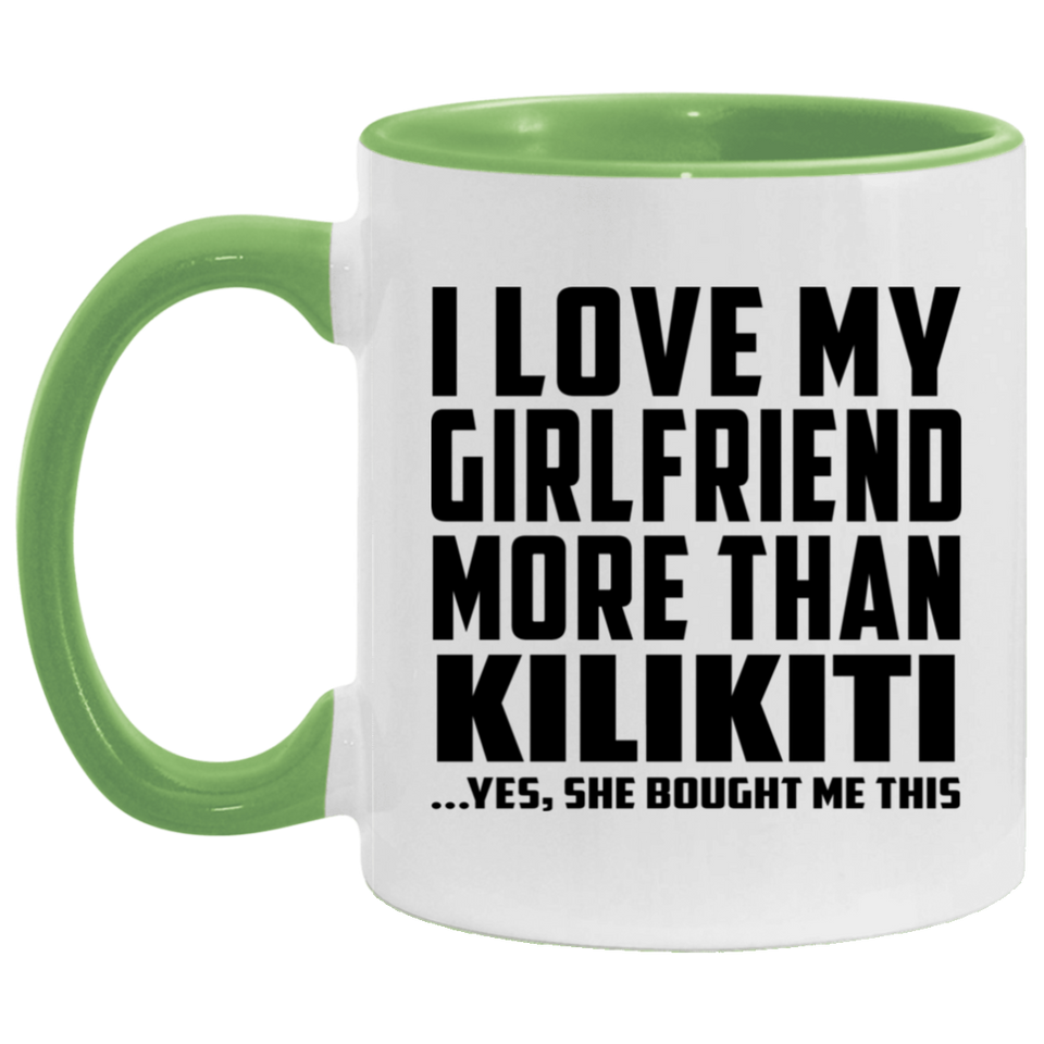 I Love My Girlfriend More Than Kilikiti - 11oz Accent Mug Green