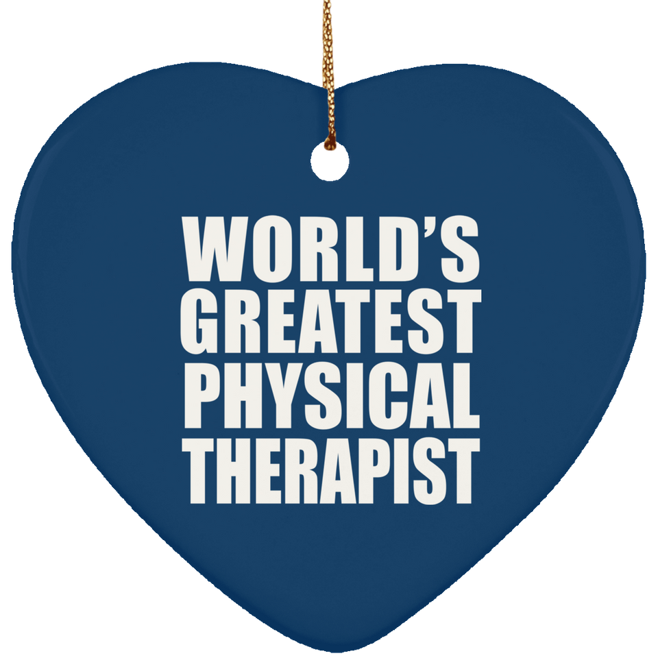 World's Greatest Physical Therapist - Heart Ornament