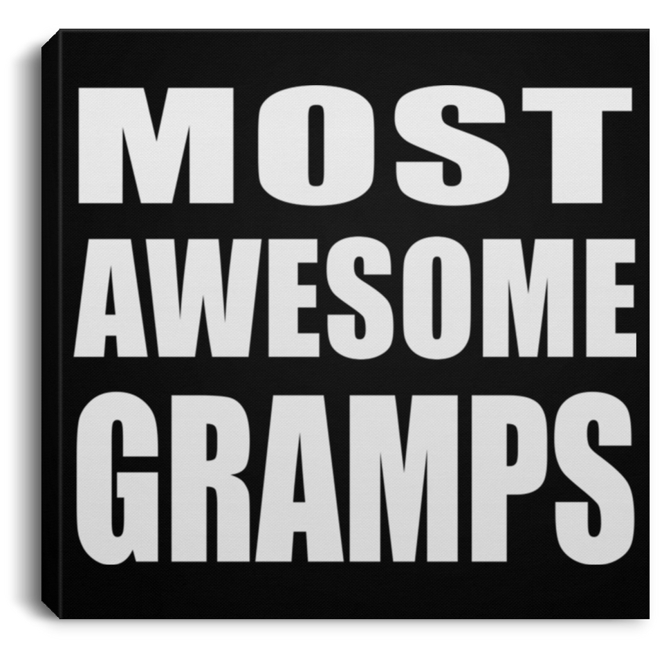 Most Awesome Gramps - Canvas Square