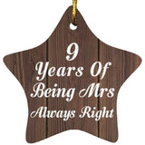 9th Anniversary 9 Years Of Being Mrs Always Right - Star Ornament D