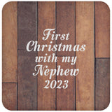 First Christmas With My Nephew 2023 - Drink Coaster E