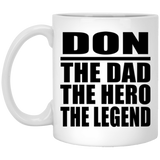 Don The Dad The Hero The Legend - 11 Oz Coffee Mug