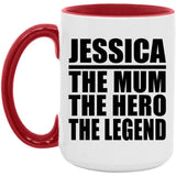Jessica The Mum The Hero The Legend - 15oz Accent Mug Red
