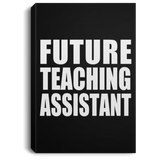 Future Teaching Assistant - Canvas Portrait
