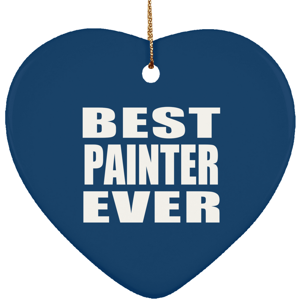 Best Painter Ever - Heart Ornament