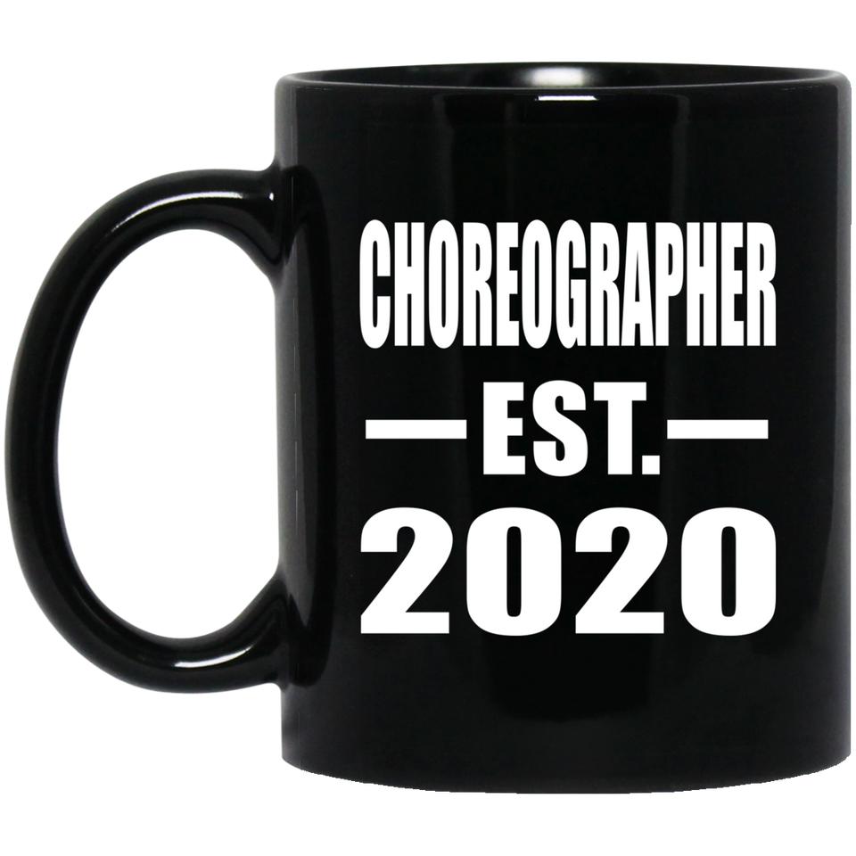 Choreographer Established EST. 2020 - 11oz Coffee Mug Black