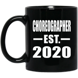 Choreographer Established EST. 2020 - 11oz Coffee Mug Black