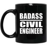 Badass Civil Engineer - 11oz Coffee Mug Black