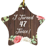 94th Birthday I Turned 47 Twice - Star Ornament A