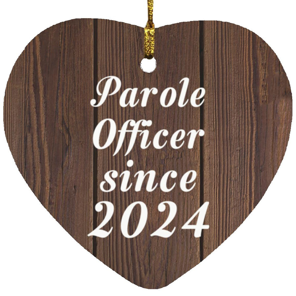 Parole Officer Since 2024 - Heart Ornament D
