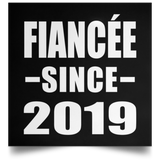 Fiancee Since 2019 - Poster Square