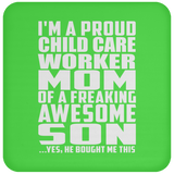 Proud Child Care Worker Mom Of Awesome Son - Drink Coaster