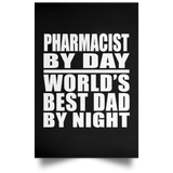 Pharmacist By Day World's Best Dad By Night - Poster Portrait